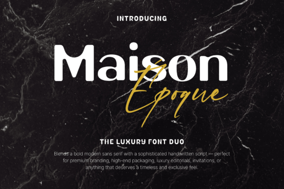 Maison Époque Duo: A Typeface for Bold Campaigns